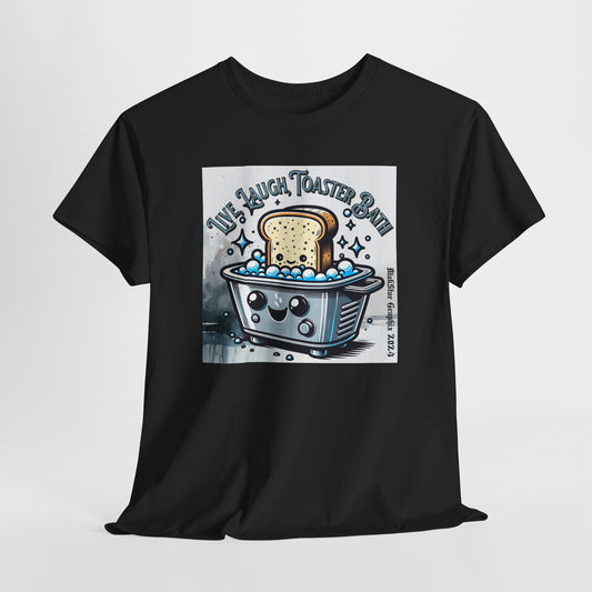 Live, Laugh, Toaster Bath Graphic T-Shirt