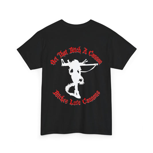 Bitches Love Cannons Unofficial Graphic Tee